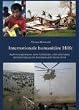 Internationale humanit�re Hilfe: Bestimmungsfaktoren eines Politikfeldes unter besonderer Ber�cksichtigung der Bundesrepublik Deutschland