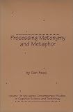 Processing Metonymy and Metaphor (Artificial Intelligence Ser.)