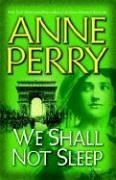 We Shall Not Sleep: A Novel
