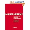 Marx lesen: Die wichtigsten Texte von Karl Marx f�r das 21. Jahrhundert