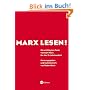 Marx lesen: Die wichtigsten Texte von Karl Marx f�r das 21. Jahrhundert
