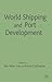 Books : World Shipping and Port Development