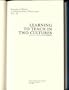 Learning To Teach In Two Cultu (Garland Reference Library of Social Science)