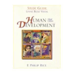 Human Development - Study Guide F. Philip Rice