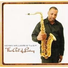 Art of Living by Keyan Williams & T.U.S.P (Audio CD - 2006)