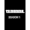 Yo Momma, The Complete First Season