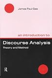 An Introduction to Discourse Analysis: Theory and Method