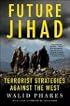 Future Jihad: Terrorist Strategies against the West
