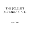 The Jolliest School of All