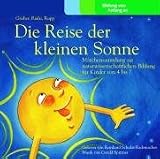 Die Reise der kleinen Sonne: Märchensammlung zur naturwissenschaftlichen BIldung für Kinder von 4 bis 7 - Hörbuch, 2 CDs Audio-CD