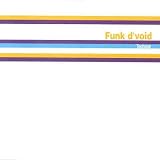 Revue Funk d'Void  / Technoir