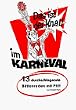 Das ist der Knall im Karneval, Bd.1