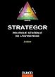 Strat�gor : Politique g�n�rale de l'entreprise