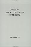 cover of Notes On the Spiritual Basis Of Therapy