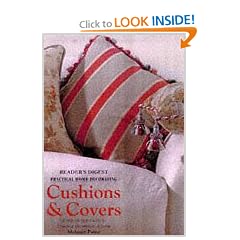 Cushions and Covers: A Step-by-step Guide to Creative Soft Furnishings (Practical Home Decorating)