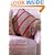 Cushions and Covers: A Step-by-step Guide to Creative Soft Furnishings (Practical Home Decorating)