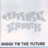 SHOCK TO THE FUTURE