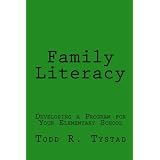 Family Literacy: Developing a Program for Your Elementary School