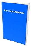 Pay at the crossroads