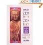 Zen Flesh, Zen Bones: A Collection of Zen and Pre-Zen