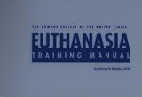 The Humane Society of the United States Euthanasia Training Manual