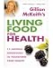 Dr Gillian McKeith's Living Food for Health
