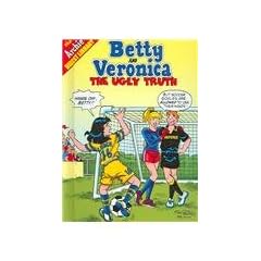 Ugly Truth (Betty and Veronica)