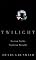 Twilight: Losing Sight, Gaining Insight