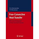 Free-Convective Heat Transfer : With Many Photographs of Flows and Heat Exchange