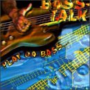 Bass Talk, Vol. 5: Play Da Bass by Bass Talk