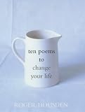 Ten Poems to Change Your Life