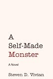A Self Made Monster