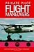 Private Pilot Flight Maneuvers: Step by Step Procedures Plus Profiles