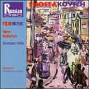 ｜Shostakovich: Music from the Films New Babylon & Golden Hills