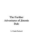 The Further Adventures of Jimmie Dale