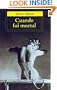 Cuando Fui Mortal / When I Was Mortal (Punto De Lectura, 4) (Spanish Edition)