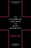 Cover of The Catholic Church and Nazi Germany by Guenter Lewy 0306809311