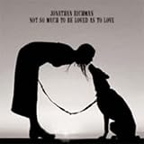 Not So Much to Be Loved as to Love