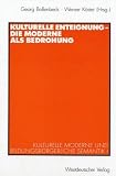Produkt-Bild: Kulturelle Enteignung, Die Moderne als Bedrohung (Kulturelle Moderne Und Bildungsburgerliche Semantik)