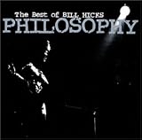 Philosophy: The Best of Bill Hicks