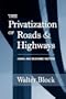 Privatization of Roads and Highways