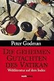 Produkt-Bild: Die geheimen Gutachten des Vatikan. Weltliteratur auf dem Index