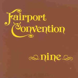 FAIRPORT CONVENTION : NINE