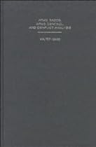 Arms Races, Arms Control, and Conflict Analysis: Contributions from Peace Science and Peace Economics