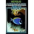 Meerwasser Atlas, Kst, Bd.1: Die gemeinsame Pflege von Wirbellosen Tieren und tropischen Meeresfischen im Aquarium