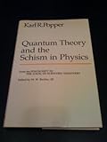 Quantum theory and the schism in physics