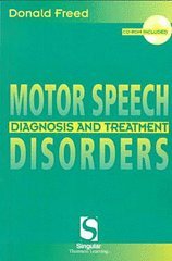 Motor Speech Disorders: Diagnosis & Treatment (Singular Textbook Series) [Paperback]