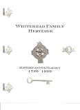 31AZyXL949L. SL160  Whitehead Family Heritage 1739 1939   History and Genealogy