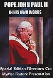 Pope John Paul II: In His Own Words-SPECIAL EDITION DIRECTOR`S CUT