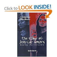 The Films of Jean-Luc Godard: Seeing the Invisible (Cambridge Film Classics)